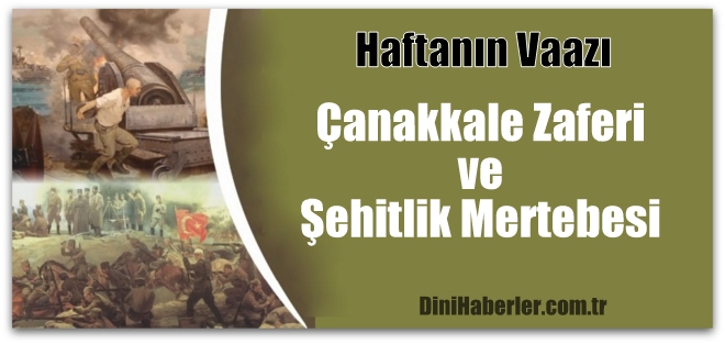 Çanakkale Zaferi ve Şehitlik Mertebesi