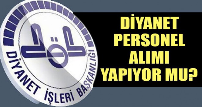 Diyanet'ten 2019 yılı için yeni personel alım ilanı