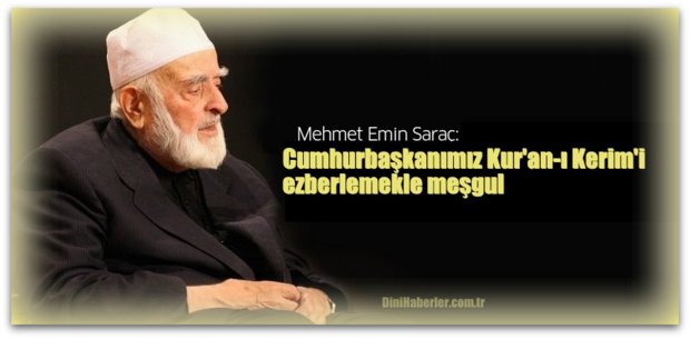 Cumhurbaşkanımız Kur\'an-ı Kerim\'i ezberlemekle meşgul