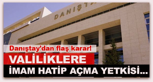 Danıştay\'dan çok garip İmam Hatip Lisesi kararı