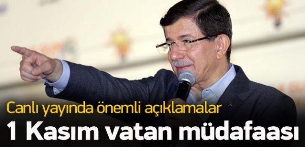 Davutoğlu, 1 Kasım vatan müdafaası