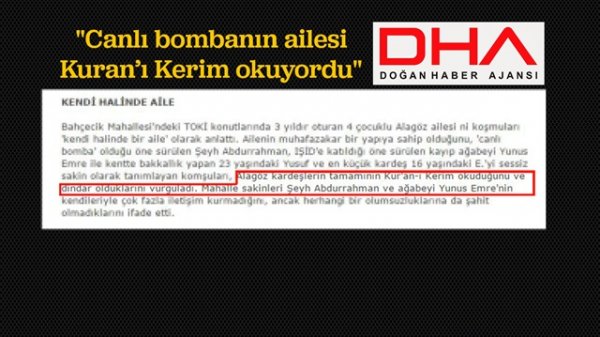 DHA'dan İslamafobik algı Canlı bombanın ailesi Kuran'ı Kerim okuyor 