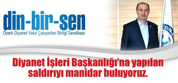 Din-Bir-Sen Genel Başkanı Yusuf Özdemir\'den Kınama