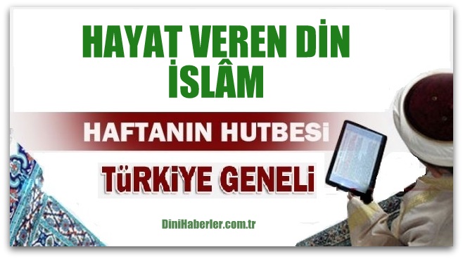 Diyanet 26.08.2016 Tarihli Cuma Hutbesi okunacak hutbe..