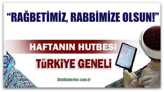 Diyanet 31.03.2017 Tarihli Cuma Hutbesi