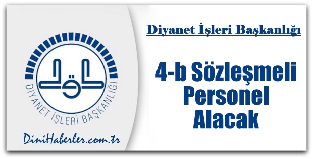 Diyanet 4-B Sözleşmeli Personel Alacak