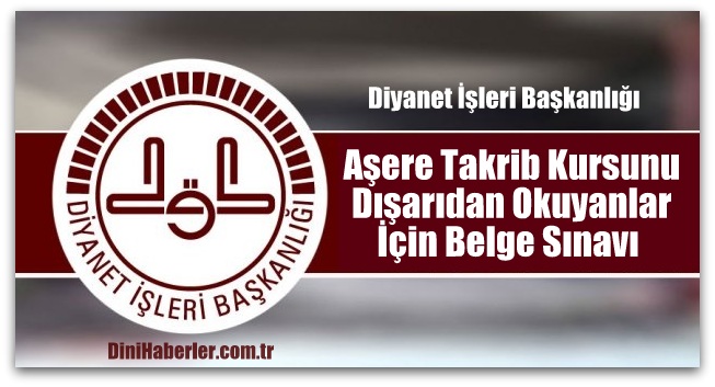 Diyanet Aşere Takrip Belge Sınavı Yapacak