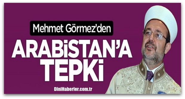 Diyanet İşleri Başkanı Mehmet Görmez\'den Suudi Arabistan\'a \"takvim\" tepkisi