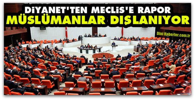 Diyanet Meclis\'e Raporunu Sundu