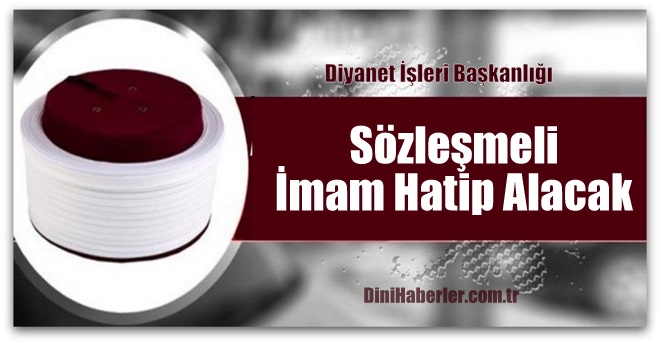 Diyanet Sözleşmeli İmam Hatip Alacak