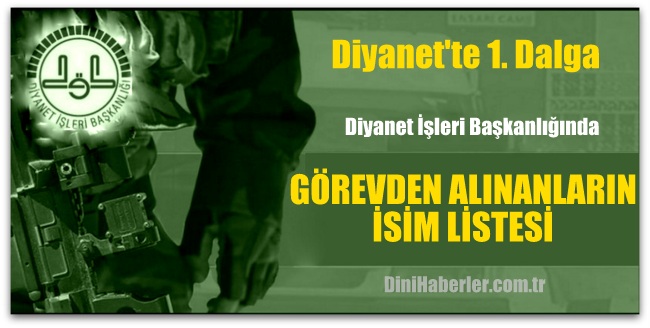 Diyanet\'te görevden alınanların isim listesi