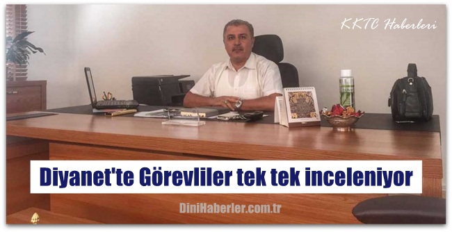 Diyanet\'te Görevliler tek tek inceleniyor