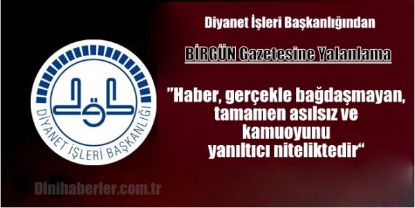 Diyanet’teki Vurgun Sayıştay Raporlarında Haberine Yalanlama