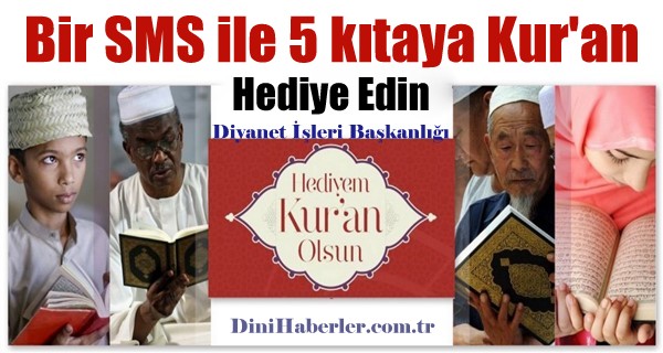 Diyanet\'ten Bir SMS ile 5 kıtaya Kur\'an hediye