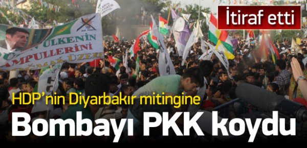 'Diyarbakır'da HDP mitingine bombayı PKK koydu'