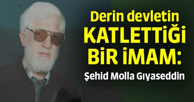 Derin devletin katlettiği bir şehid imam