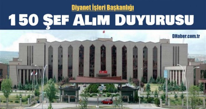 Diyanet 150 Şef Alacak