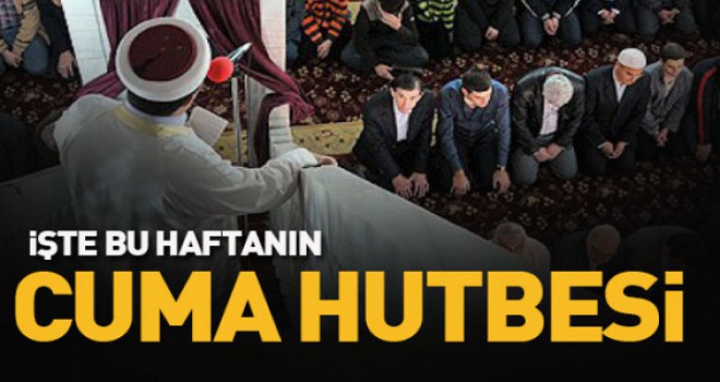 Diyanet 04.10.2019 Tarihli Cuma Hutbesi