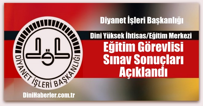 Eğitim Görevlisi Alım Sonuçları Açıklandı