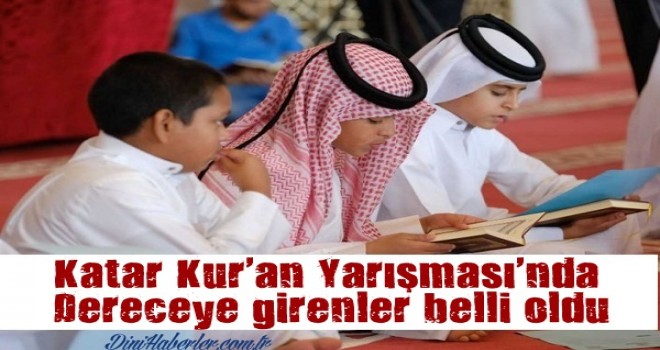 Katar Kur'an Yarışması'nda dereceye girenler belli oldu