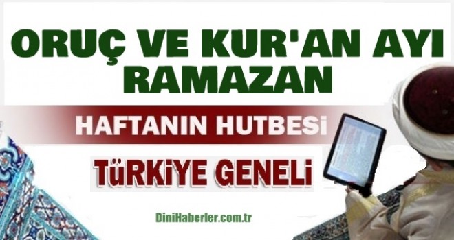 Diyanet 25.05.2018 Tarihli Cuma Hutbesi