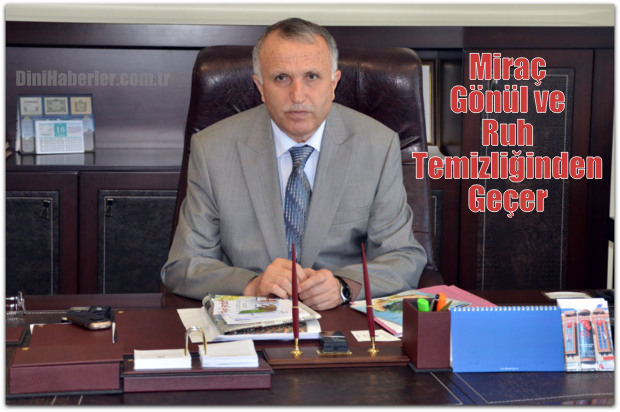 Gevher, Miraç Gönül ve Ruh Temizliğinden Geçer
