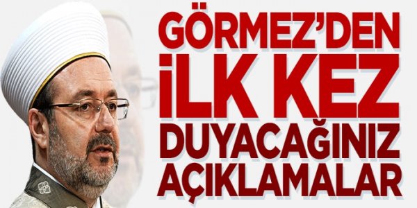 Görmez: Mescid-i Aksa o kararımızdan sonra tekbirlerle inledi