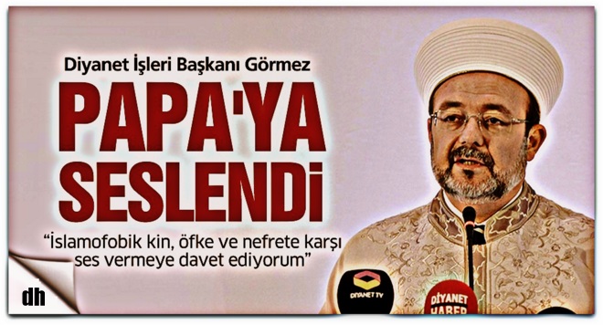 Görmez'den Hollanda'ya tepki!