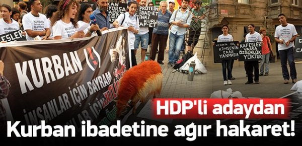 HDP'li adaydan kurban ibadetine ağır hakaret!