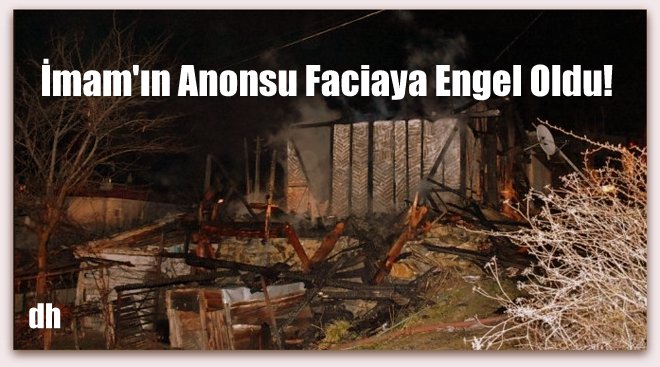 İmam\'ın anonsu olası faciaya engel oldu!