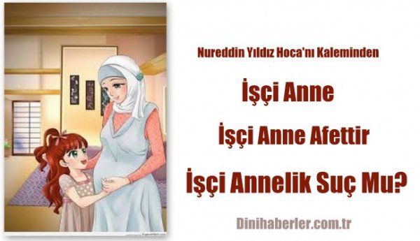 İşçi Annelik Suç Mu?