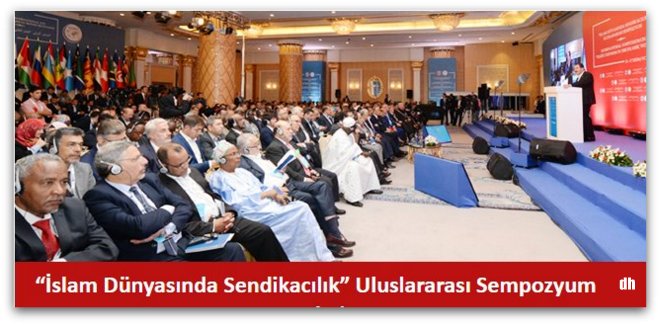 İslam Dünyasında Sendikacılık Uluslararası Sempozyum
