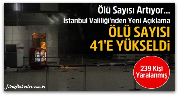 İstanbul\'da terör saldırısı: 41 ölü, 239 yaralı 