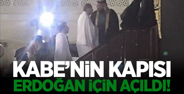 Kabe\'nin kapısı Cumhurbaşkanı Erdoğan için açıldı