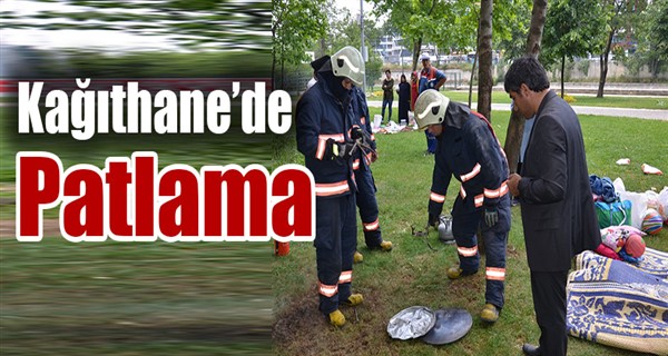 Kağıthane Hasbahçe\'de, Korkutan Patlama