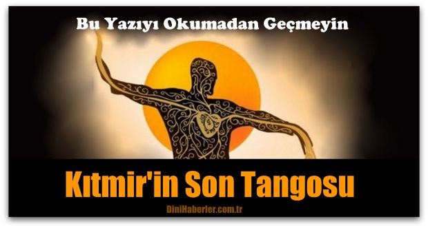 Kıtmir in Son Tangosu