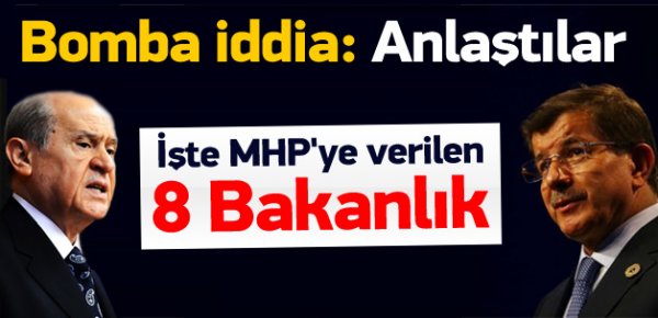 Koalisyon tamam! İşte MHP'ye verilen 8 bakanlık