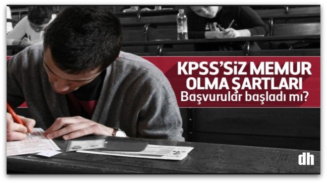 KPSS\'siz memur olma şartları