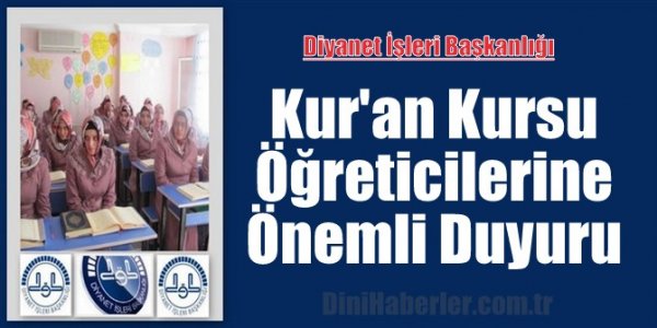 Kur'an Kursu Öğreticilerine Önemli Duyuru