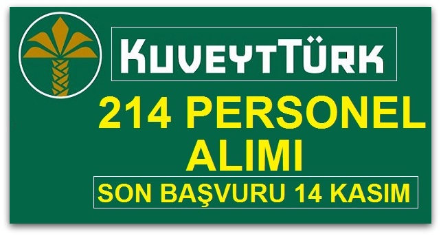 Kuveyt Türk personel alımı yapıyor
