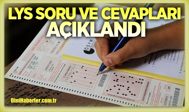 LYS soru ve cevapları açıklandı