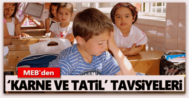 MEB\'den Öğrencilere karne ve tatil tavsiyesi