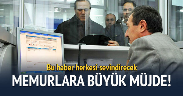 Memura memleket müjdesi