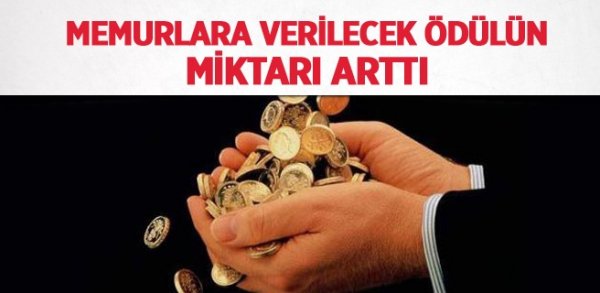 Memurlara Verilecek Ödülün Miktarı Arttı
