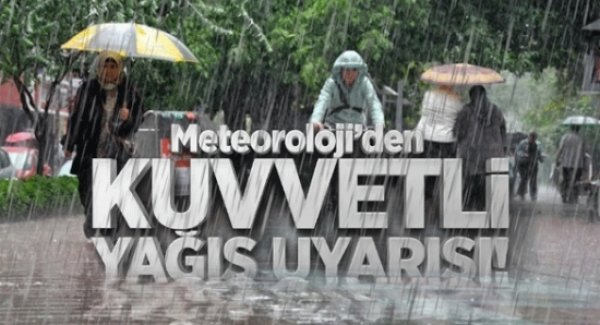 Meteorolojik uyarı! Kuvvetli sağanak yağış geliyor