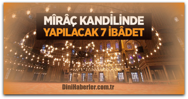 Miraç Gecesi Yapılacak İbadetler