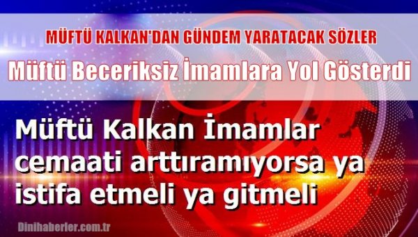 Müftü Beceriksiz İmamlara Yol Gösterdi