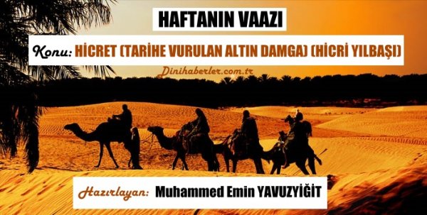 Muhammed Emin YAVUZYİĞİT ten HİCRET Konulu Vaaz