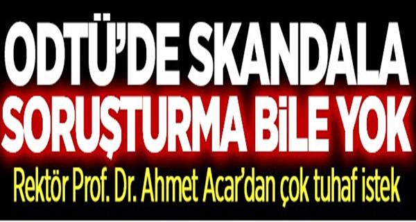 ODTÜ’de secdede lince soruşturma yok