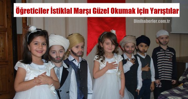 Öğreticiler İstiklal Marşı Güzel Okumak için Yarıştılar